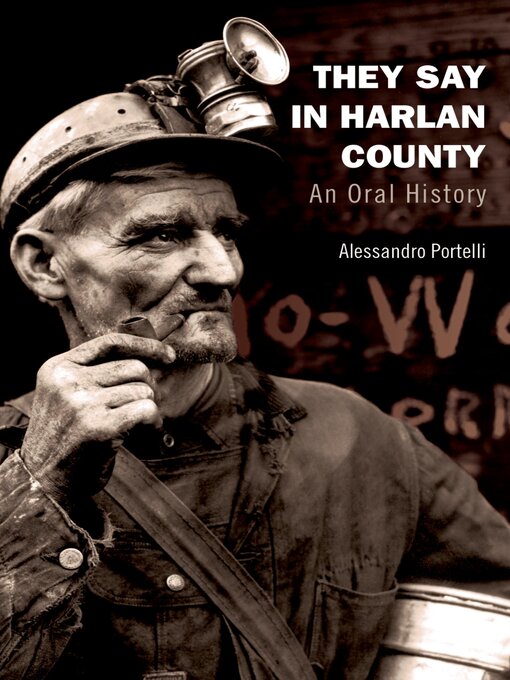 Title details for They Say in Harlan County by Alessandro Portelli - Available